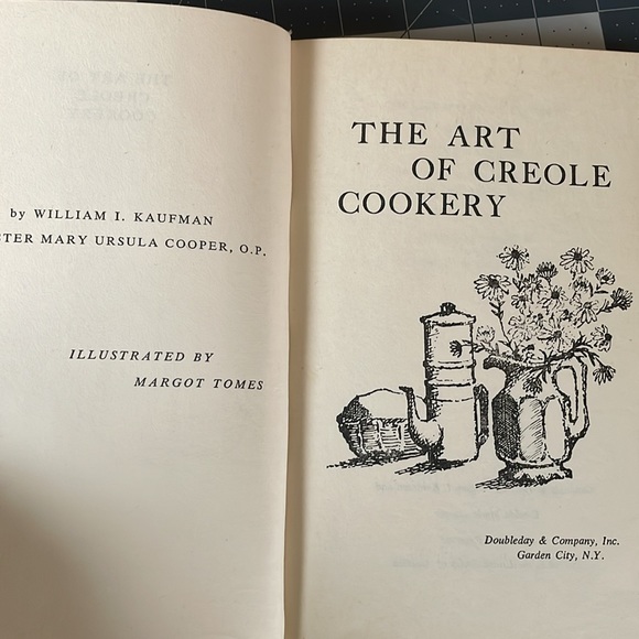 The Art of Creole Cookery by William I Kaufman & Sister Mary Ursula Cooper, 1962 - Picture 4 of 12